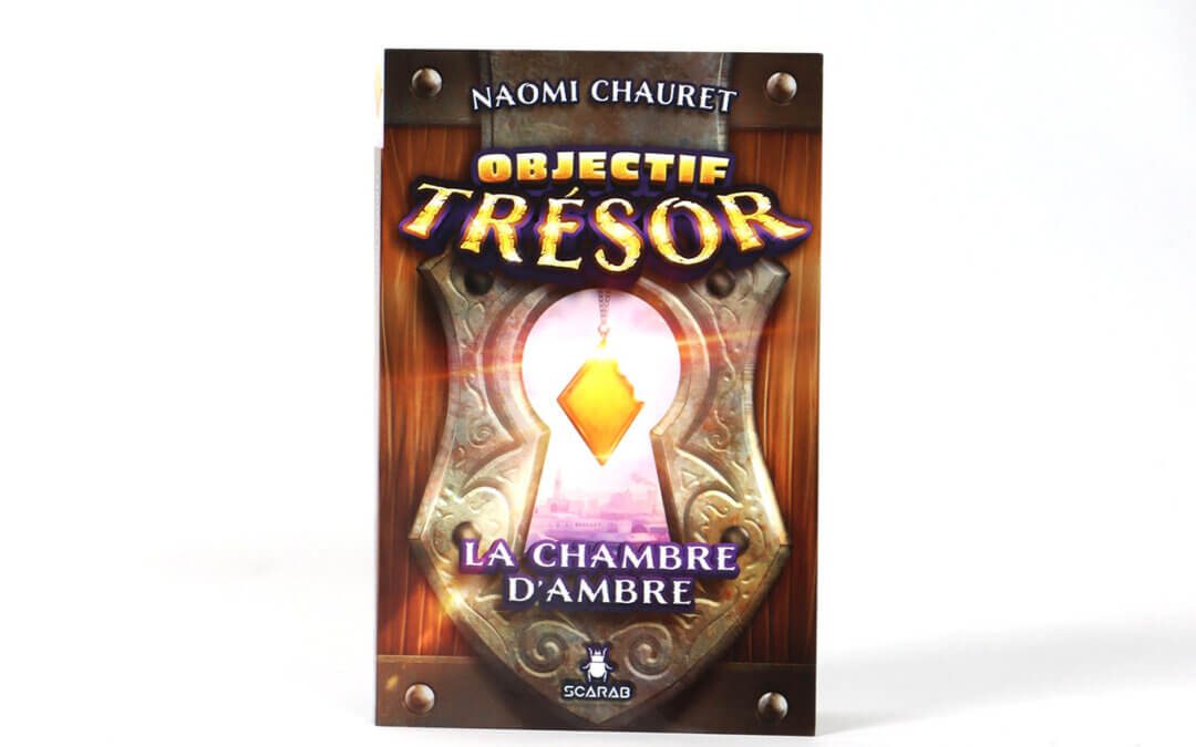 Objectif Trésor, La Chambre d&rsquo;ambre